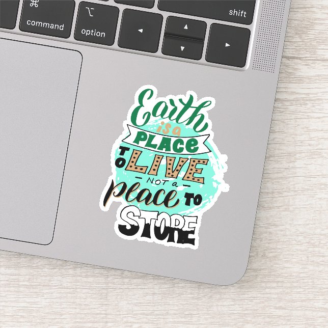 Adesivo A Terra É Um Lugar Para Viver E Não Para Armazenar (Detalhe)