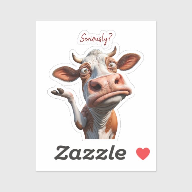 Adesivo A vaca Bobo - "Sério?" Design de citação engraçado (Folha)