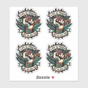 Adesivo A vida é dura, você é forte