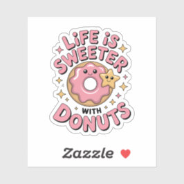 Adesivo A Vida É Mais Doce Com Rosquinhas