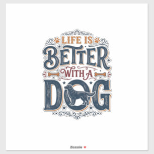 Adesivo A Vida é Melhor Com um Cachorro Design de Gravura 