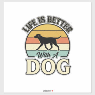 Adesivo A Vida É Melhor Com Uma Camisa Vintage De Cachorro