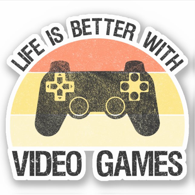 Adesivo A Vida É Melhor Com Videos games (Frente)