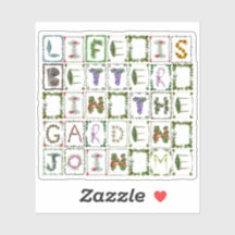 A vida é melhor no jardim \ Gardener Lover