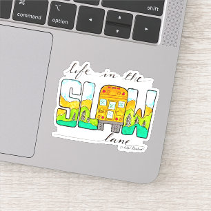 Adesivo A vida na faixa lenta