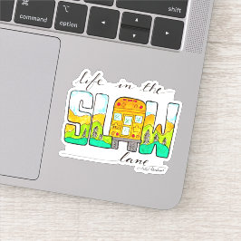 Adesivo A vida na lentidão