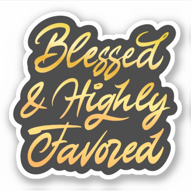 Adesivo Abençoado e altamente favorecido (Frente)