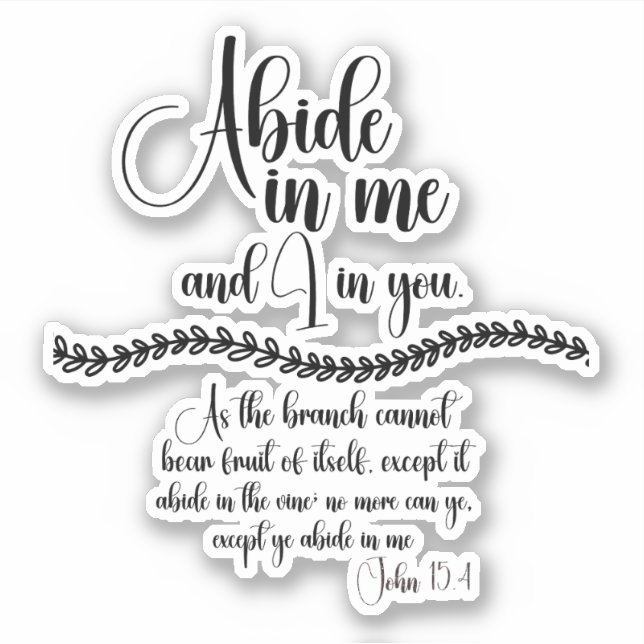 Adesivo Abide in Me KJV Bíblia Verse (Frente)