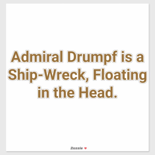 Adesivo Admiral Drumpf Ship-Head Hankamer Artjunkhaus Yum. (Folha)