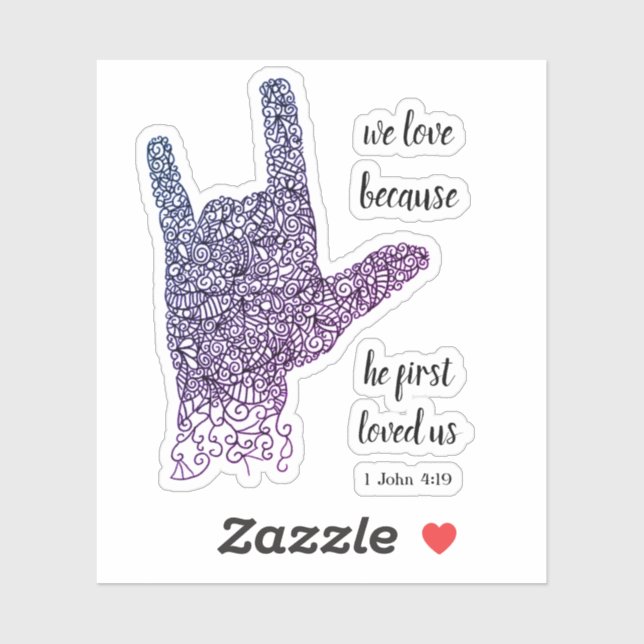 Adesivo "Adoramos Porque..." Língua de sinais americana Vi (Folha)