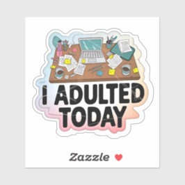 Adesivo Adultei hoje no trabalho