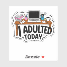 Adesivo Adultei hoje no trabalho