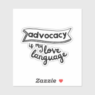 Adesivo Advocacy is My Love Language_Embolden_
