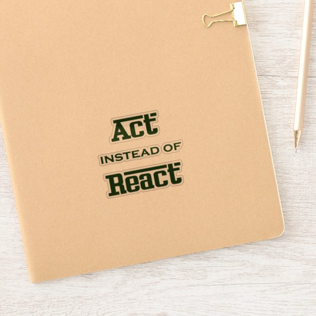 Adesivo Agir em vez de Reagir (Notebook)