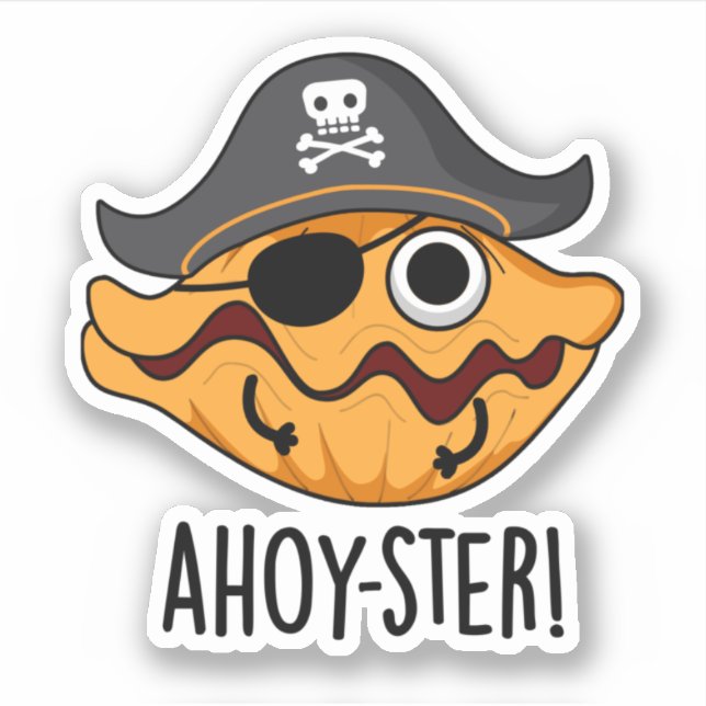 Adesivo Ahoy ster Engraçado Pirata Oyster Pun (Frente)