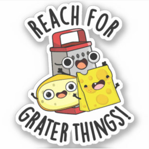 Adesivo Alcance Para Coisas Mais Graves Queijos Engraçados