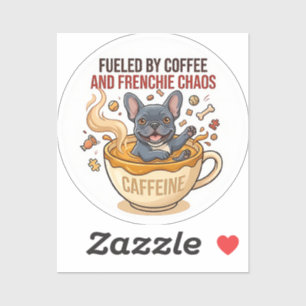 Adesivo Alimentado por Café e Caos de Frenchie Lindo Frenc