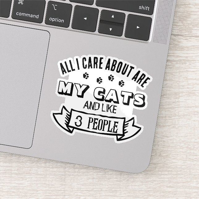 Adesivo All I Care About are MY CATS, Funny Cat Quote (Detalhe)