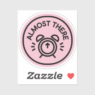 Adesivo Almost There Alarm Clock to Keep Going Almost