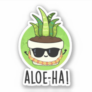 Adesivo Aloe-ha Funny Hawaiian Plant Pun