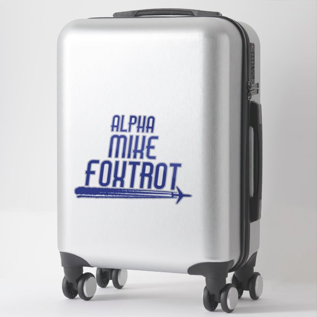 Adesivo Alpha Mike Foxtrot Funny Piloto Do Avião (Mala)