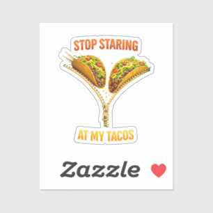 Adesivo Amante de Taco Engraçado Pare de Olhar