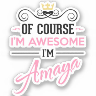 Adesivo Amaya, claro que sou um nome incrível