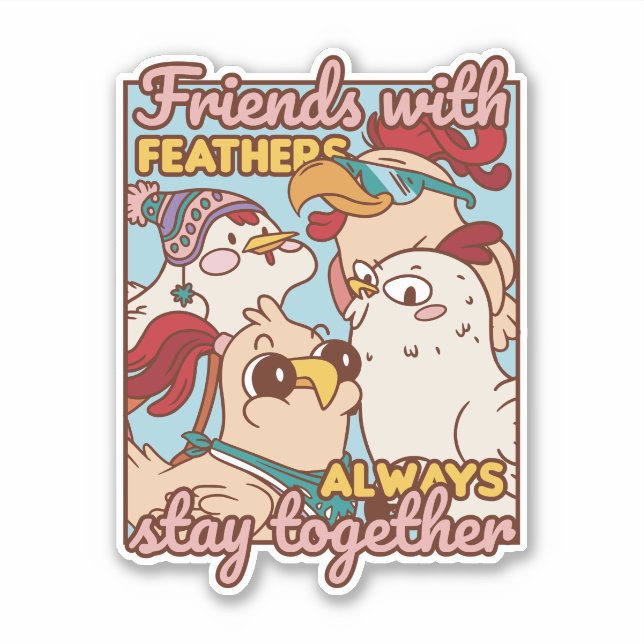 ADESIVO AMIGOS COM PENAS SEMPRE FICAM JUNTOS (Frente)