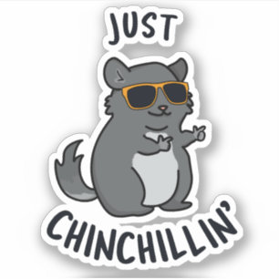 Adesivo Apenas Chin Chillin Cute Chinchilla Pun Sticker