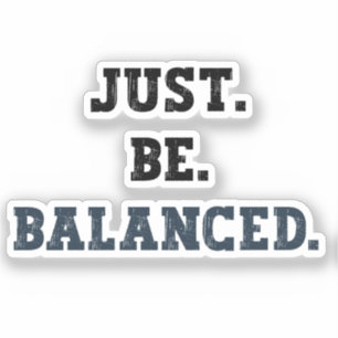 Adesivo Apenas Seja Equilibrado - Contabilistas - Mentidão