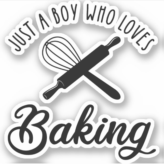 Adesivo Apenas Um Menino Que Adora Baking (Frente)