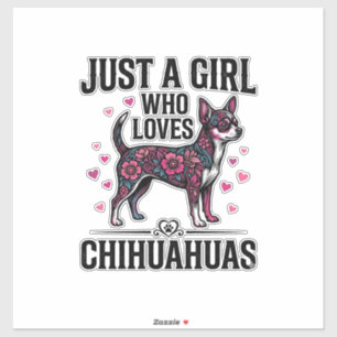 Adesivo Apenas Uma Garota Que Ama Chihuahuas Desenho Vinta