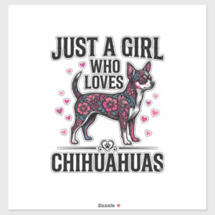Adesivo Apenas Uma Garota Que Ama Chihuahuas Desenho Vinta