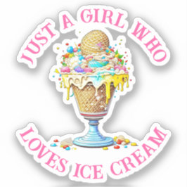Adesivo Apenas uma garota que ama Sorvete