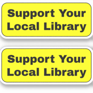 Adesivo Apoie Sua Biblioteca Local - Amarelo