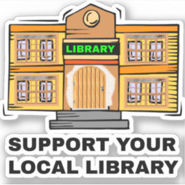 Adesivo Apoie Sua Biblioteca Local - Biblioteca Pública