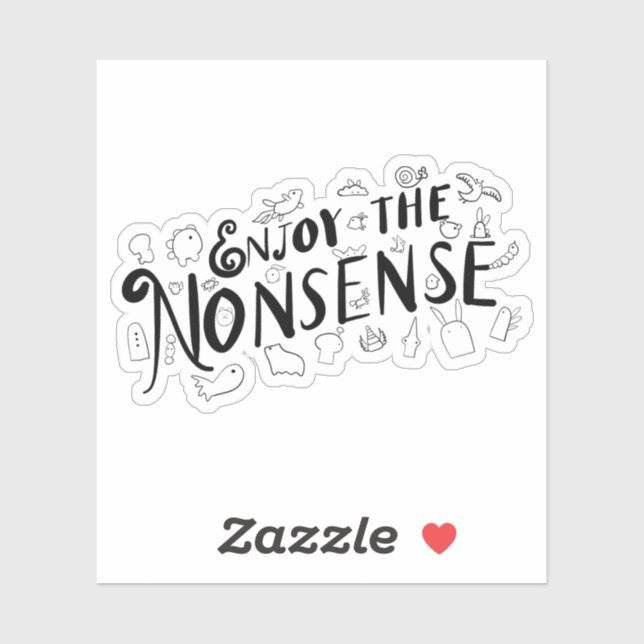 Adesivo Aproveite o disparate (Folha)