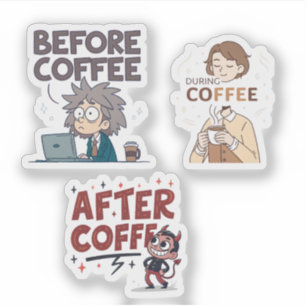 Adesivo Arte Vetorial do Humor do Café Antes Durante Depoi