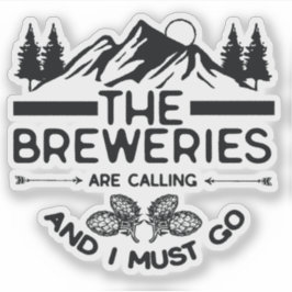 Adesivo As cervejeiras estão ligando e eu tenho que ir