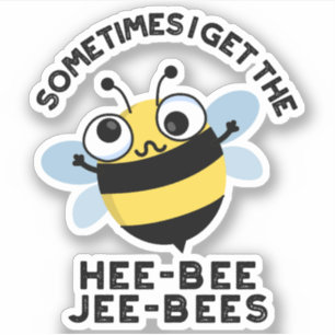 Adesivo Às vezes eu fico com o Heebee Jeebees Abelhas Puns