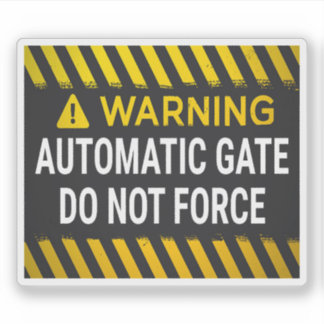 Adesivo Atenção Portão Automático Não Force