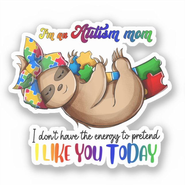 Adesivo Autism Mom - Sloth (Frente)