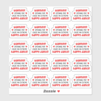 Adesivo Aviso! A Abertura Pode Causar Uma Dança Muito Feli