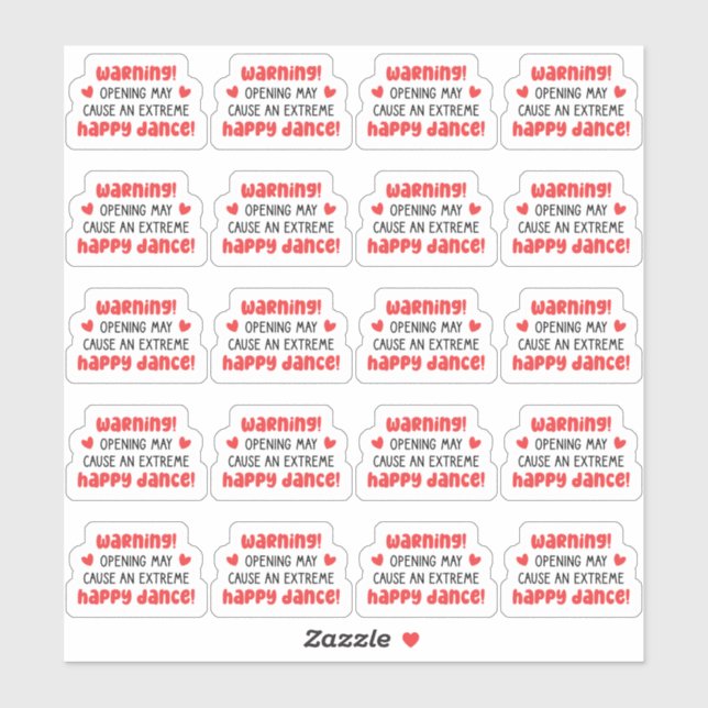 Adesivo Aviso! A Abertura Pode Causar Uma Dança Muito Feli (Folha)
