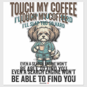 Adesivo Aviso de Café de Cachorro Engraçado Design de Grav