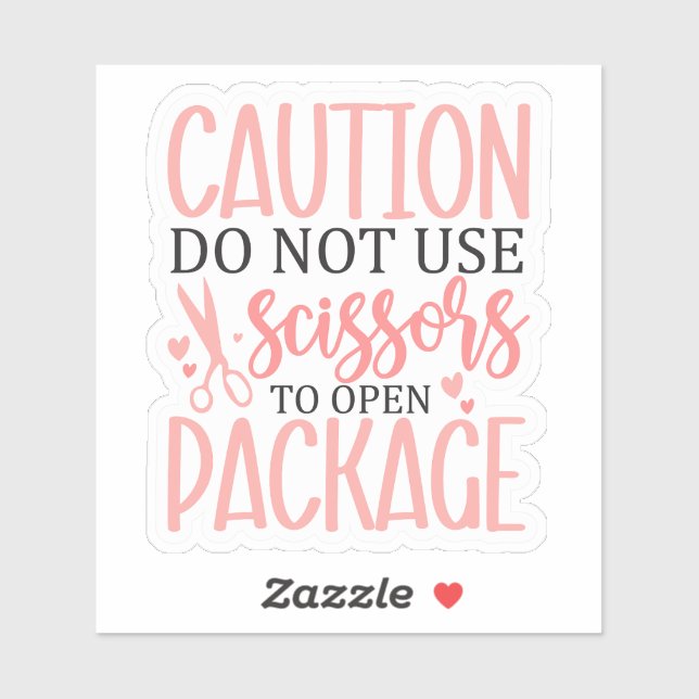 Adesivo Aviso do Pacote "Não Usar Tesoura" (Folha)
