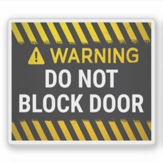 Adesivo Aviso Não Bloqueie a Porta 