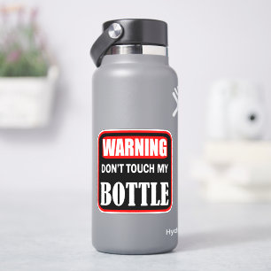 Adesivo Aviso não toque na minha garrafa
