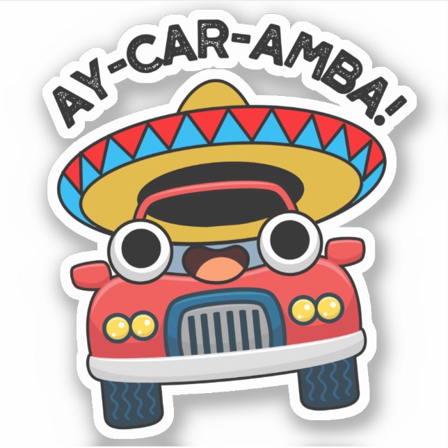 Adesivo Ay-Car-Amba Engraçado Carro Mexicano (Frente)