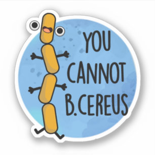 Adesivo B Bactéria Cuta Cereus Pun Sticker